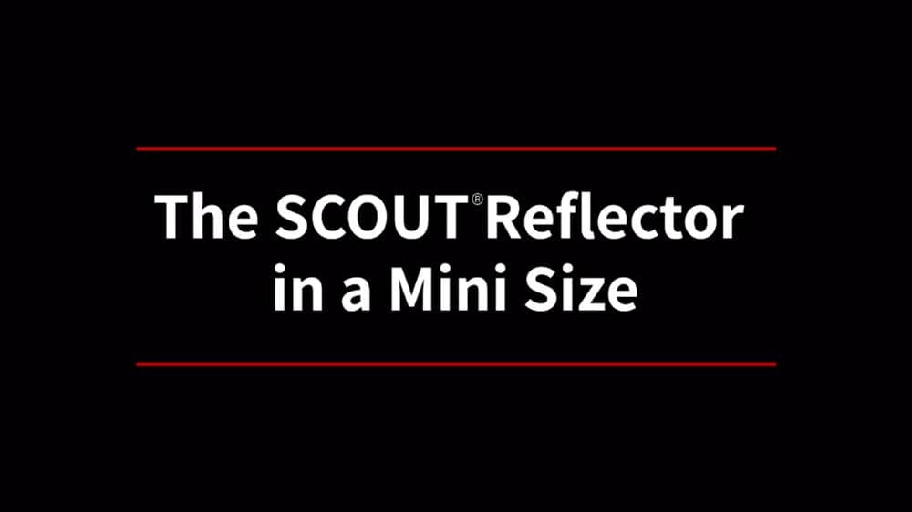 SCOUT MINI REFLECTOR [INTRODUCTION]